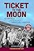 Ticket to the Moon by Richard Sydenham