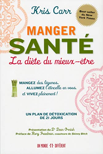 Manger santé : La diète du mieux-être (Paperback)