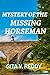 Mystery of the Missing Horseman