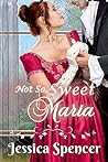 Not So Sweet Maria (Sisters By Marriage, #1)