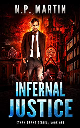 Infernal Justice (Ethan Drake, #1)