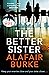 The Better Sister