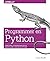 Programmer en Python - Apprendre la programmation de façon claire, concise et efficace - collection O'Reilly