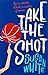 Take the Shot