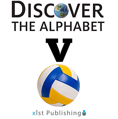 Discover the Alphabet: V (Kindle Edition)