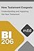 New Testament Exegesis : Understanding and Applying the New Testament (Mobile Ed - BI 206)