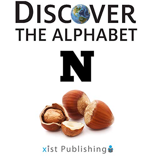 N (Discover the Alphabet Book 14)