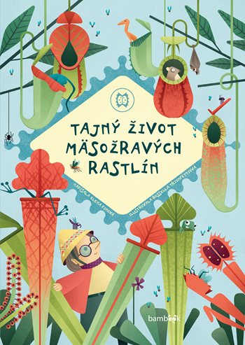 Tajný život mäsožravých rastlín (Hardcover)