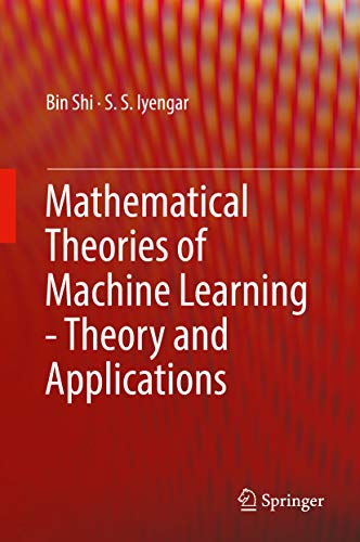 Mathematical Theories of Machine Learning - Theory and Applications (Kindle Edition)