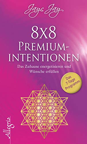 8 x 8 Premiumintentionen: Das Zuhause energetisieren und Wünsche erfüllen (Hardcover)
