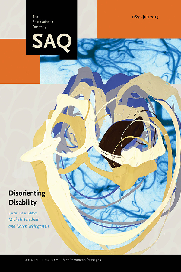 Disorienting Disability (The South Atlantic Quarterly, July 2019)
