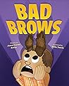 Bad Brows by Jason Carter Eaton