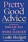 Pretty Good Advice by Leslie Blodgett