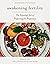 Awakening Fertility: The Essential Art of Preparing for Pregnancy