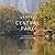 Seeing Central Park: The Official Guide Updated and Expanded