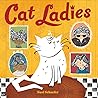 Cat Ladies by Susi Schaefer