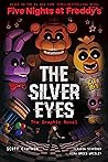 The Silver Eyes (Five Nights at Freddy's Graphic Novel)