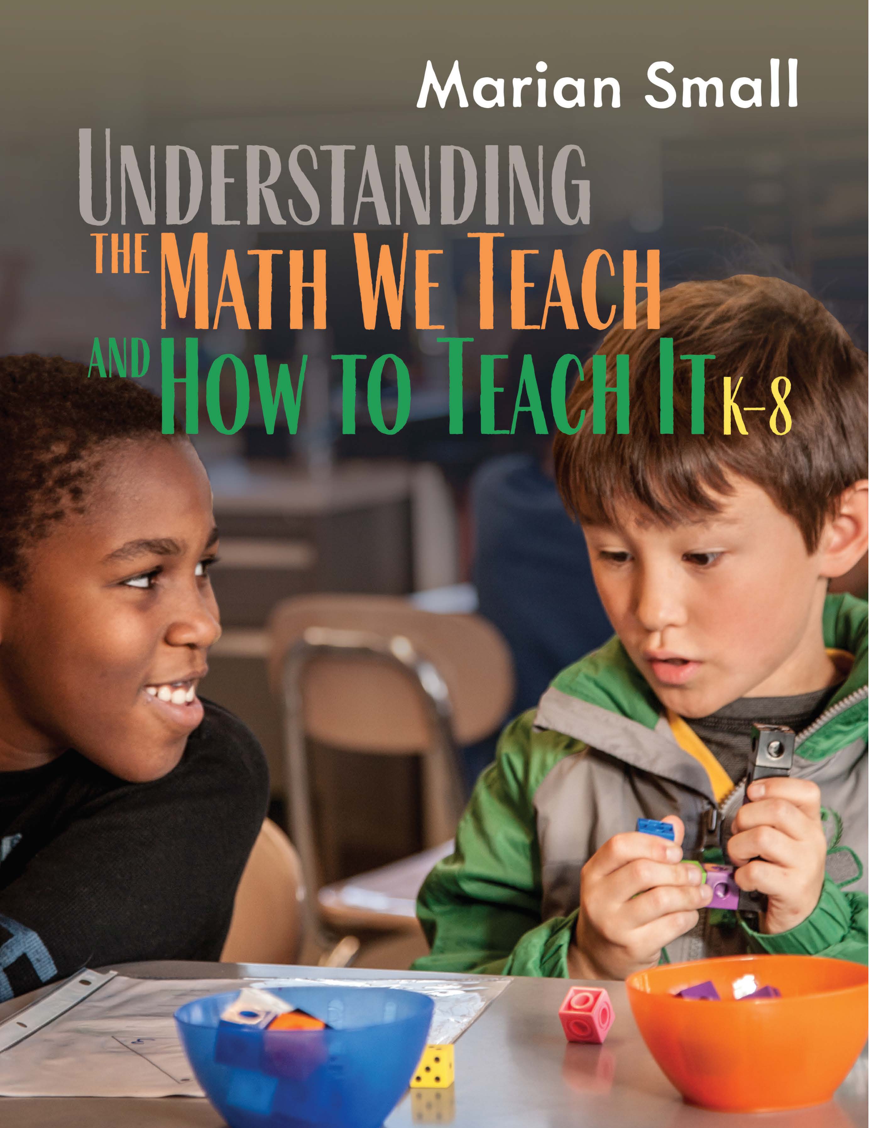 Understanding the Math We Teach and How to Teach It, K-8 (Paperback)