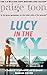 Lucy in the Sky by Paige Toon