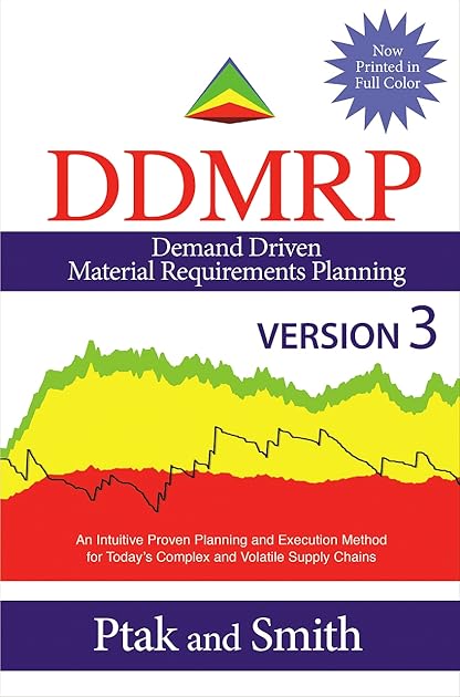 Demand Driven Material Requirements Planning (DDMRP): Version 3