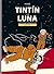 TINTIN Y LA LUNA (ALBUM DOBLE)