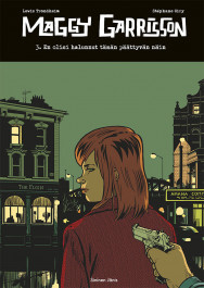 En olisi halunnut tämän päättyvän näin (Maggy Garrisson #3)