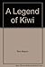A Legend of Kiwi