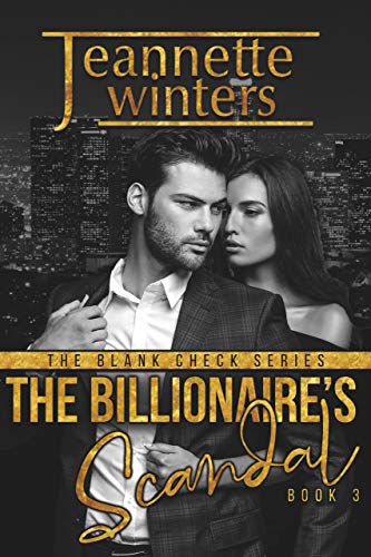 The Billionaire's Scandal (The Blank Check, #3)