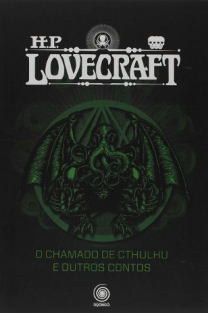 O Chamado de Cthulhu e Outros Contos (Coleção H. P. Lovecraft - Os Melhores Contos #1)