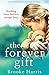 The Forever Gift: A heartbreaking page turner about family, loss and love