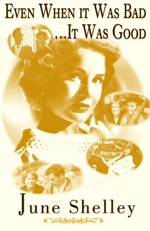 Even When it Was Bad...It Was Good (Hardcover)