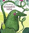 Krokodilli saba by Tiiu Kitsik