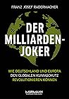 Der Milliarden-Joker: Wie Deutschland und Europa den globalen Klimaschutz revolutionieren können Der Milliarden-Joker: Wie Deutschland und Europa den globalen Klimaschutz revolutionieren können