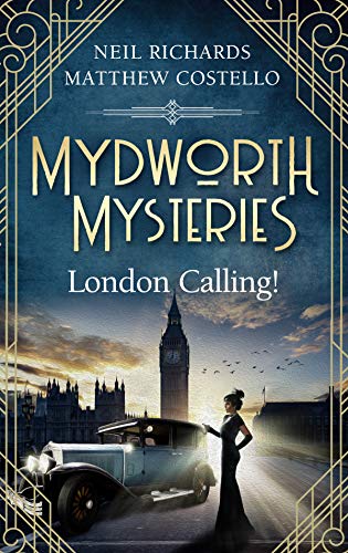 London Calling! (Mydworth Mysteries #3)