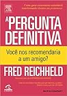 A Pergunta Definitiva. Você Nos Recomendaria A Um Amigo? A Pergunta Definitiva. Você Nos Recomendaria A Um Amigo?