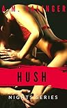 Hush by A.M. Salinger