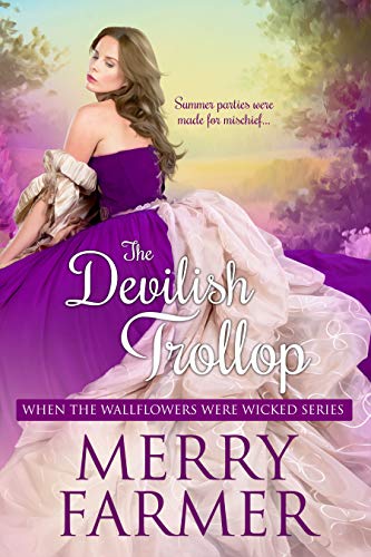 The Devilish Trollop (When the Wallflowers were Wicked, #7)