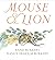 Mouse & Lion
