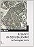 Atlante di Gerusalemme. Arc...