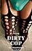 Dirty Cop: The Humilation Chronicles (The Humiliation Chronicles Book 4)
