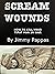 Scream Wounds: How to Kill Your First Man in War