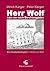Herr Wolf kam nie nach Berc...