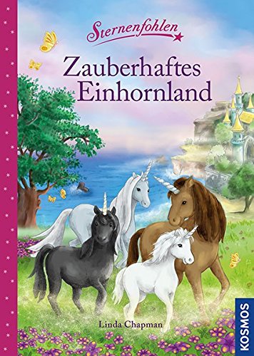 Sternenfohlen, Zauberhaftes Einhornland: Magische Geschichten zum Vorlesen (Hardcover)