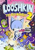 Looshkin: The Big Number 2: The Phoenix Presents
