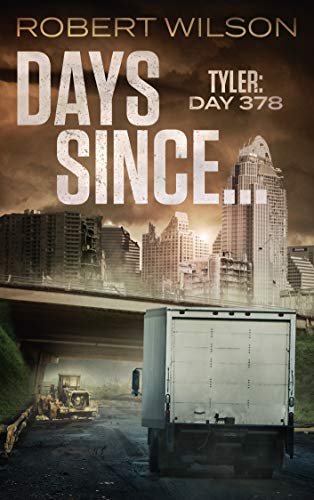 Days Since...: Tyler: Day 378 (Almawt Virus Short Stories Book 1)