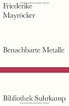 Benachbarte Metalle: Ausgewählte Gedichte