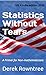 Statistics Without Tears by Derek Rowntree