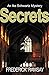 Secrets: An Ike Schwartz Mystery (Ike Schwartz Series Book 2)