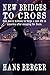 New Bridges to Cross: One m...