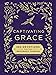 Captivating Grace: 365 Devotions for the Reformed Thinker